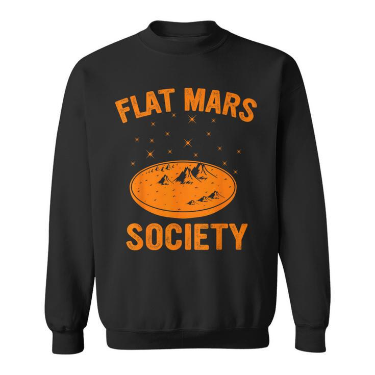 Flat Mars Society Surviving Mars Space Exploration Sweatshirt