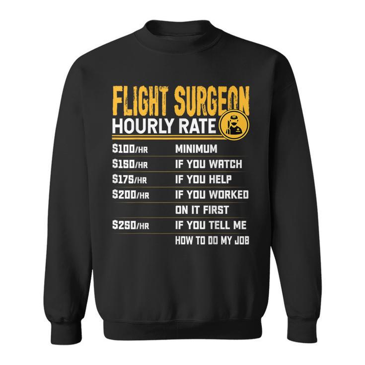 Flight Surgeon Hourly Rate Flight Physician Doctor Sweatshirt