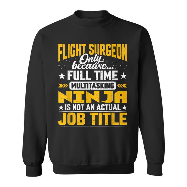 Flight Surgeon Job Title Flight Medical Officer Sweatshirt