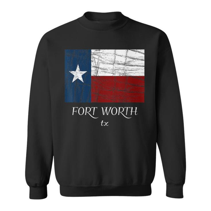 Fort Worth Tx City State Texas Flag Sweatshirt