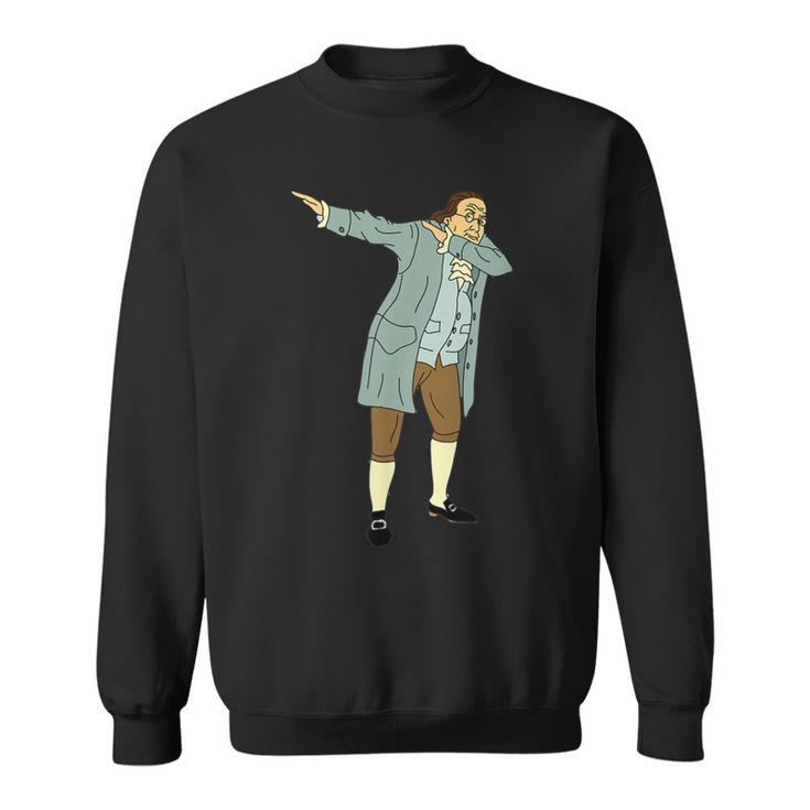 Founding Father 100 Dollar Bill Dabbing Benjamin Franklin Sweatshirt