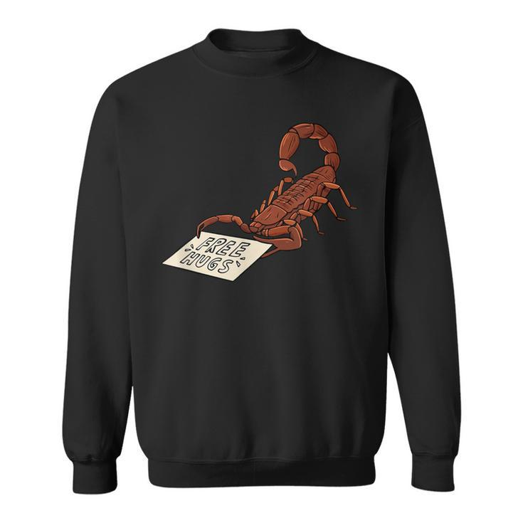 Free Hugs Scorpion For A Toxic Animal Lover Sweatshirt