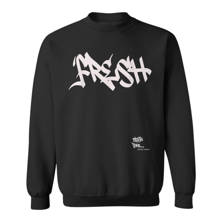 Fresh Graphic Hip Hop Rap 80S 90S Urban Merch Inspired Sweatshirt