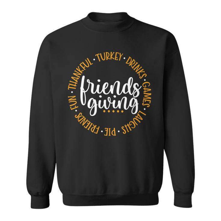 Friendsgiving Day Friends & Family Thankful Turkey Games Pie Sweatshirt