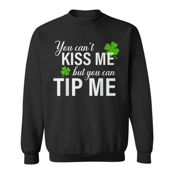 Bartender You Can't Kiss Me But You Can Tip Me Sweatshirt