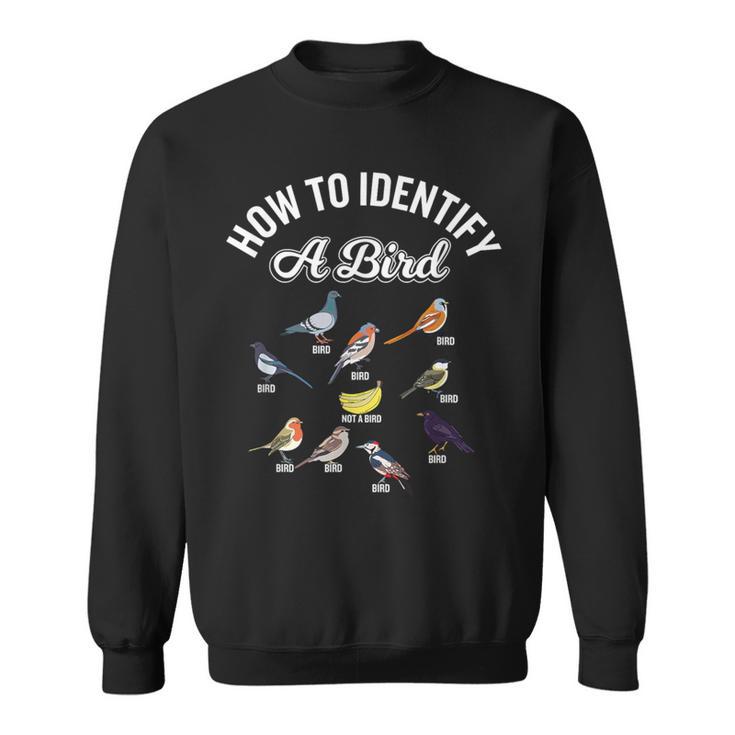 Bird Watcher How To Identify A Bird Unique Birder Sweatshirt