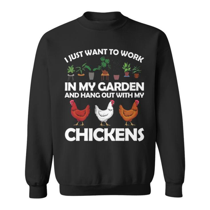 Chicken For Men Women Gardening Chicken Lovers Garden Sweatshirt
