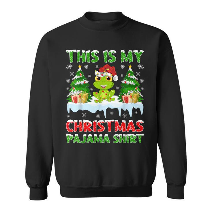 This Is My Christmas Pajama Frog Christmas Sweatshirt
