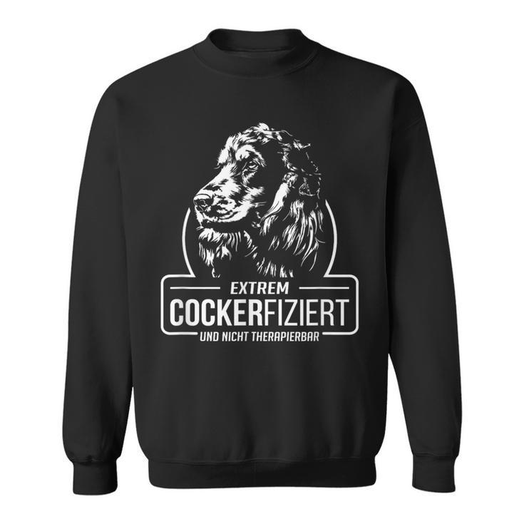 Cocker Spaniel Cockerfiziert Dog Saying Sweatshirt