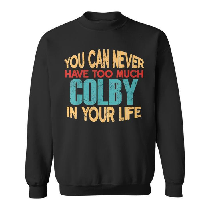 Colby Personalized First Name Joke Item Sweatshirt