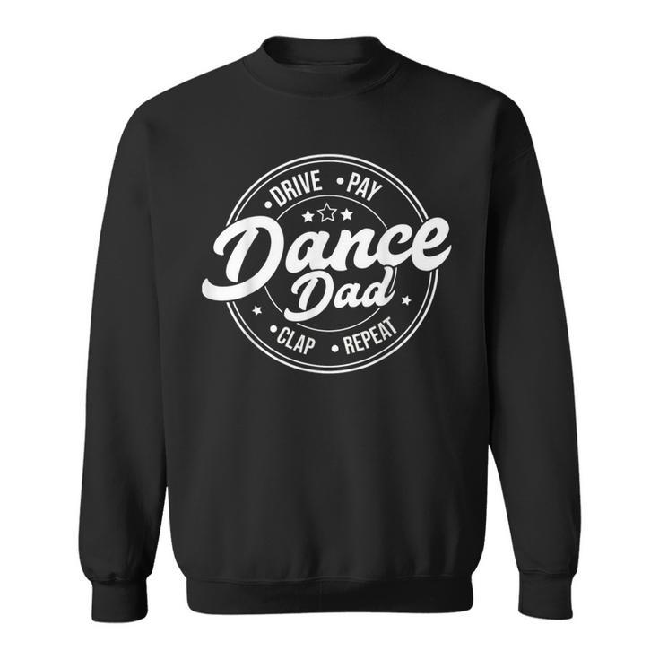 Dad Dance Retro Proud Dancer Dancing Father's Day Sweatshirt