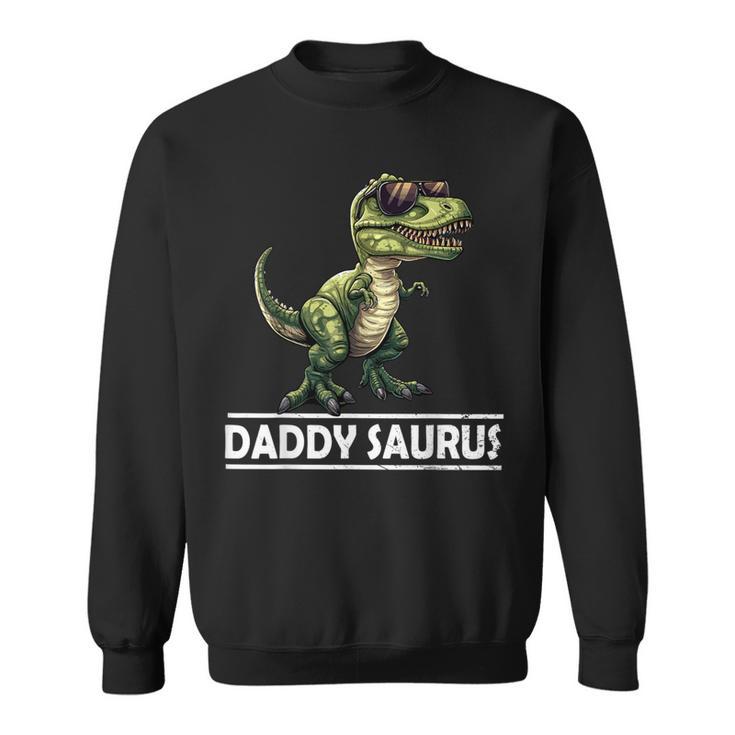 Daddy T Rex Dinosaur Daddy Saurus Family Matching Sweatshirt