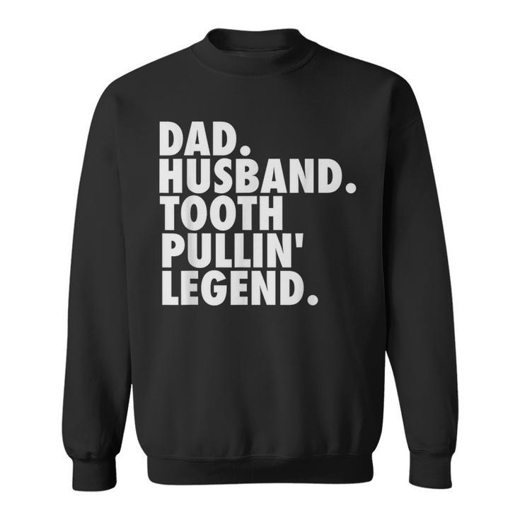 Dentist Son Husband Dad Boss Sweatshirt