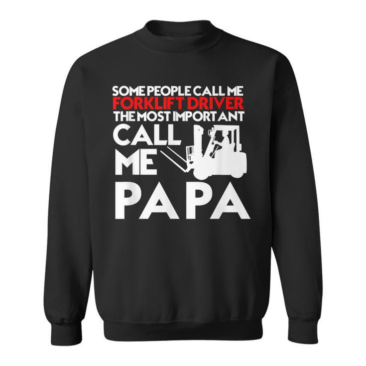 Forklift Driver Operator Humor Father's Day Sweatshirt