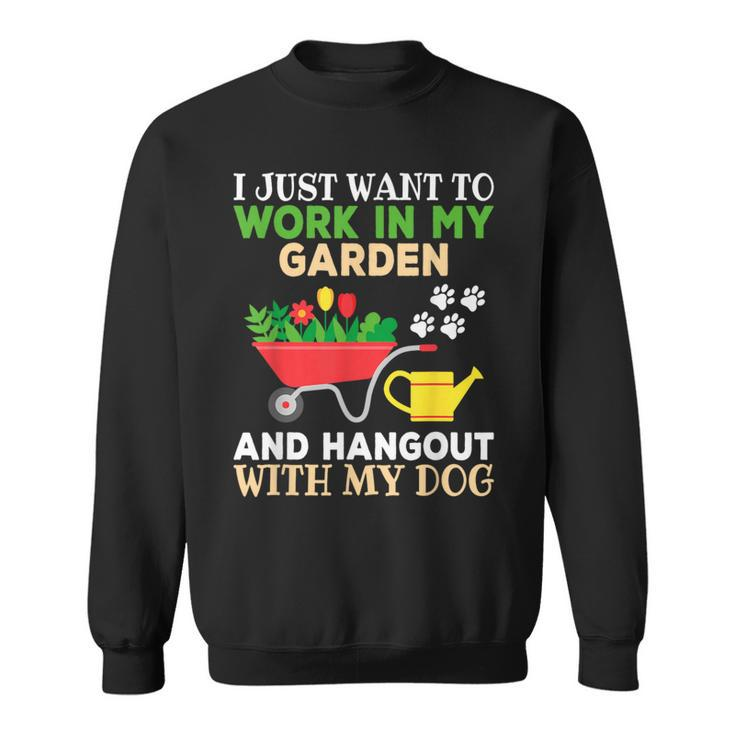 Gardening Dog Lover Gardener Garden Plants Sweatshirt