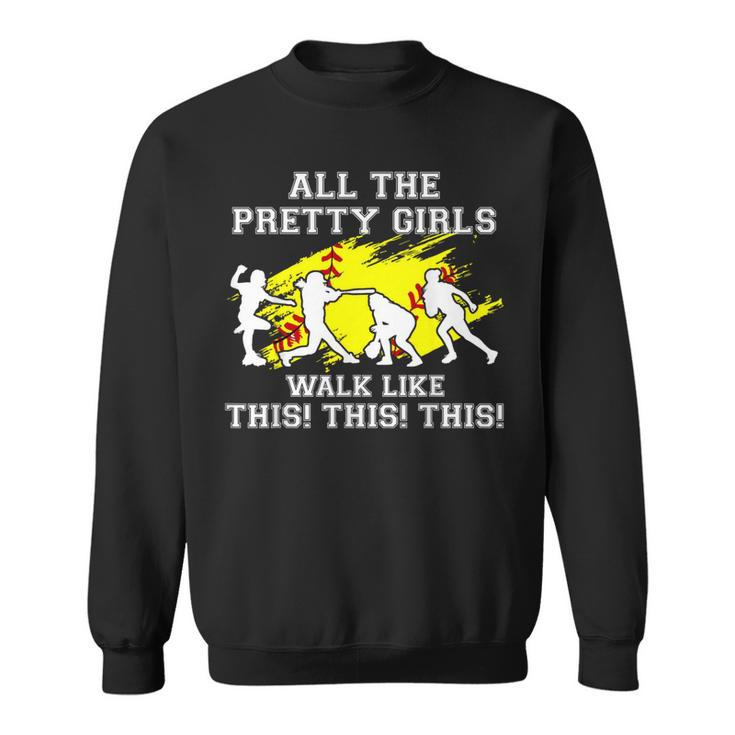 Girls Walk Like This Softball Pitcher N Youth Women Sweatshirt