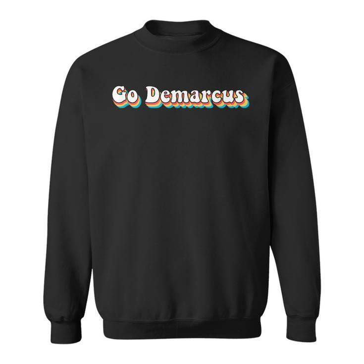 Go Demarcus Retro Vintage Meme N Sweatshirt