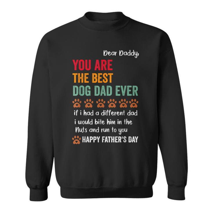 Happy Fathers Day From Dog Treats To Dad Quote Sweatshirt