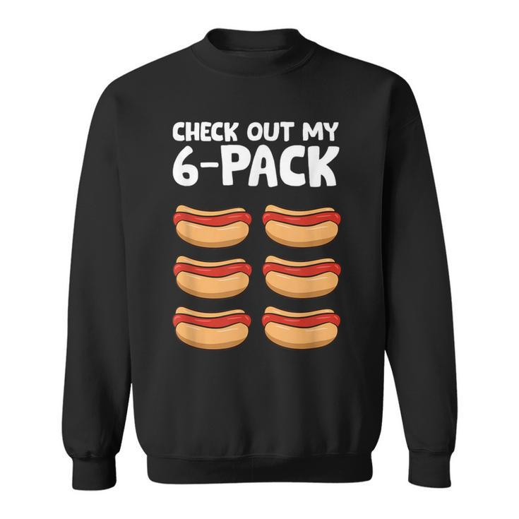 Hotdog Lover Check Out My 6 Pack Hot Dog Sweatshirt
