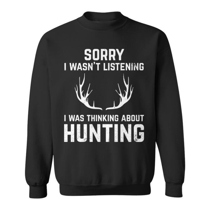 Hunting T For Bow And Rifle Deer Hunters Sweatshirt