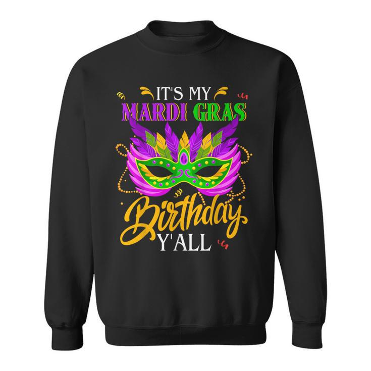 It's My Mardi Gras Birthday Y'all Carnival 2024 Party Sweatshirt