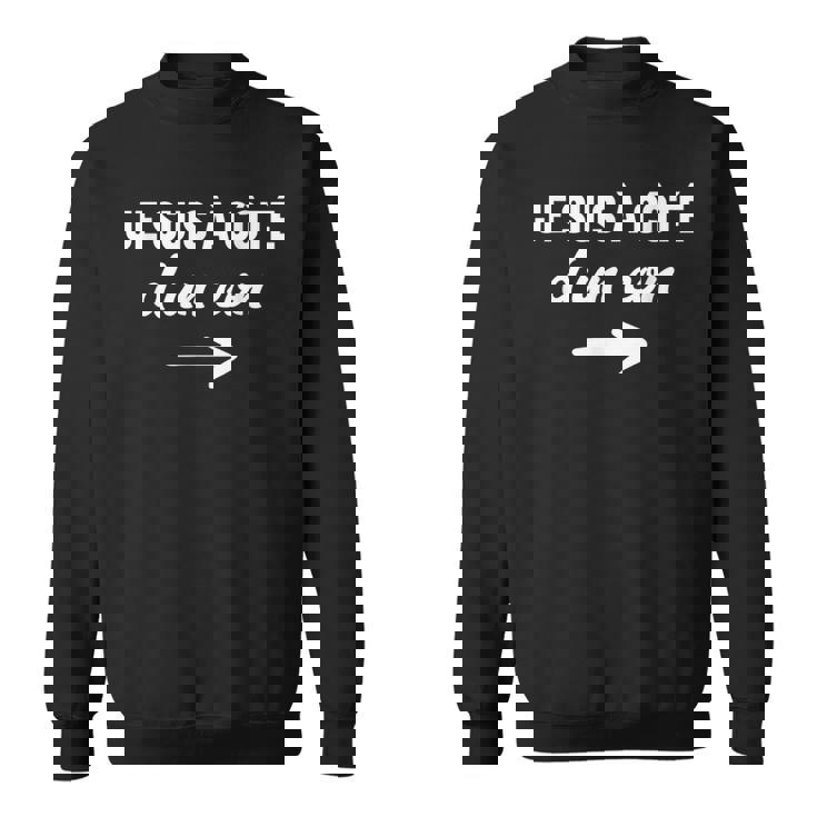 Je Suis À Côté D'un Con Je Suis À Côté D'un Con Sweater e