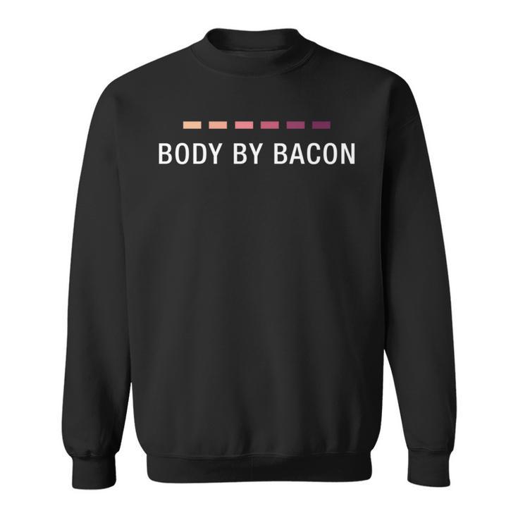 Keto Strip Body By Bacon Ketone Diet Sweatshirt