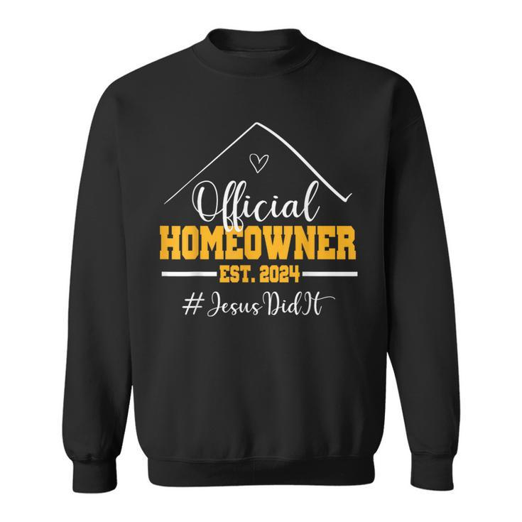 Official Homeowner Proud New Housewarming Party 2024 Sweatshirt