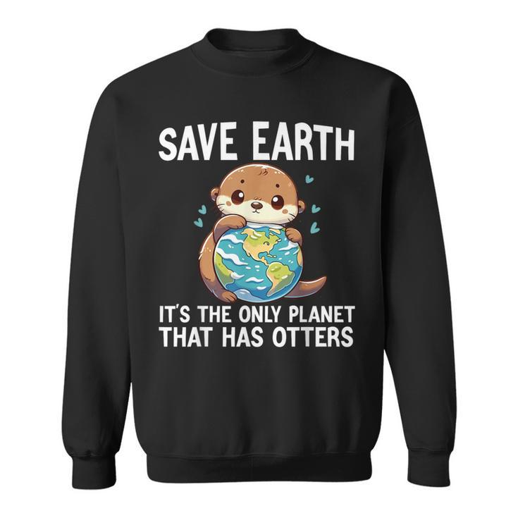 Otters Earth Day 2024 Environmentalist Women Men Sweatshirt