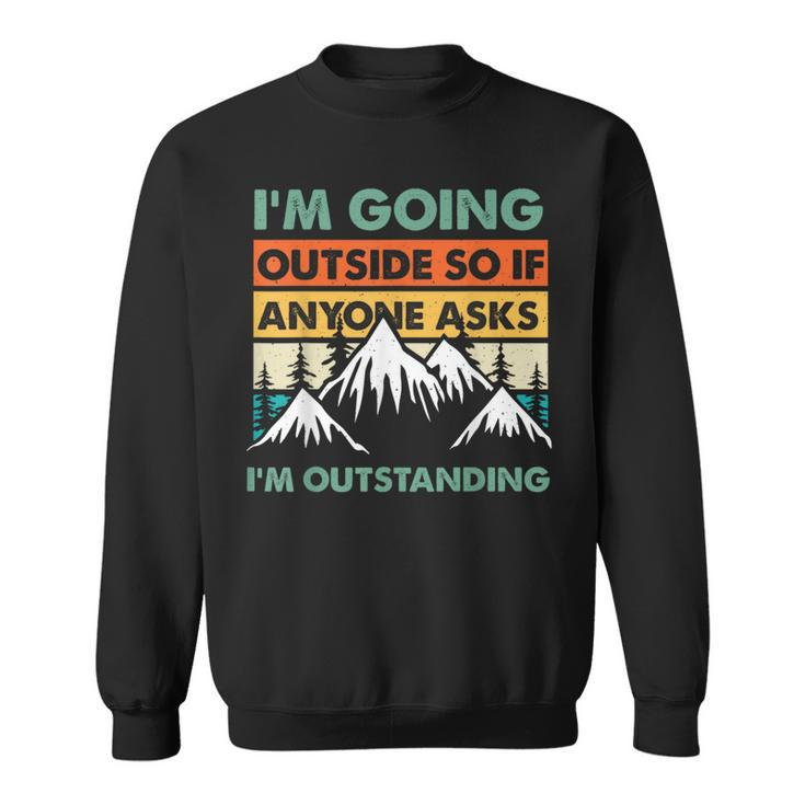 Outdoor And Camping Quote Outstanding Outdoor Quote Sweatshirt