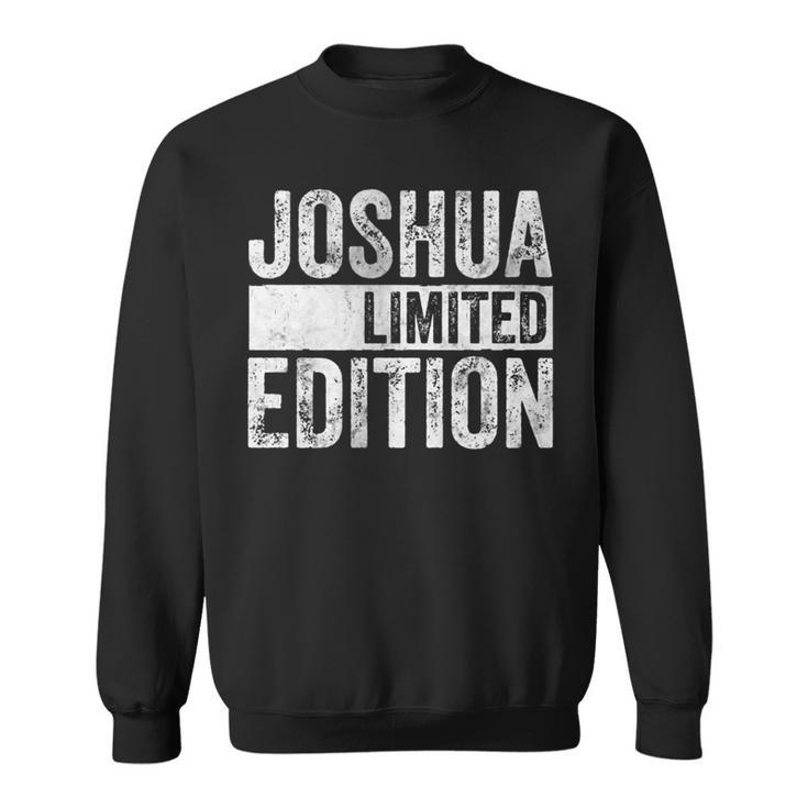 Personalized Name Joke Joshua Limited Edition Sweatshirt