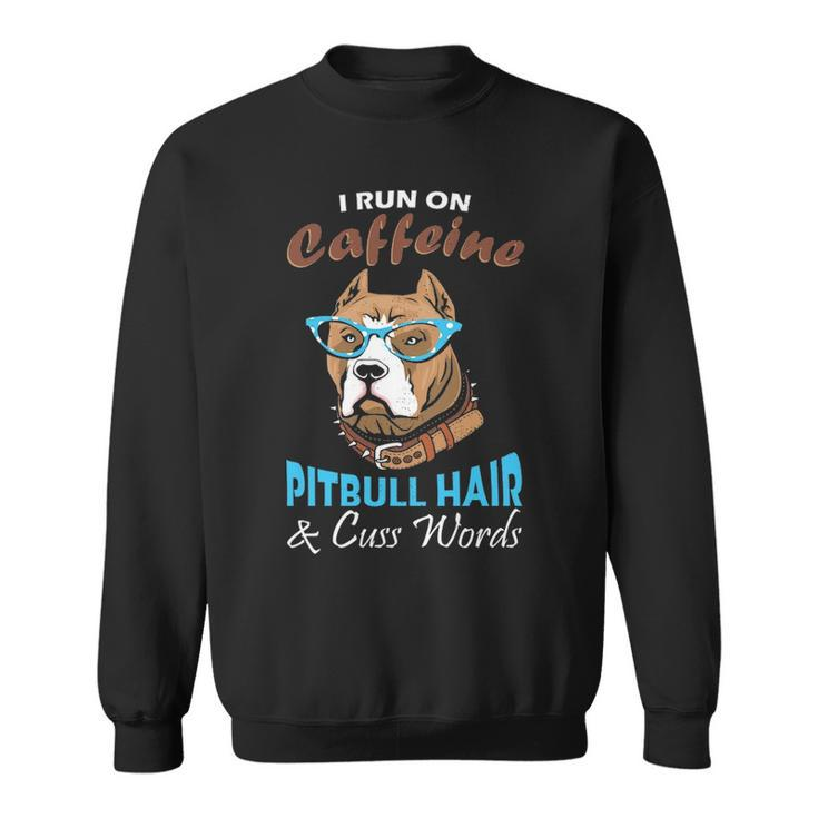 Pitbull Lover And Coffee Addict  Idea Sweatshirt