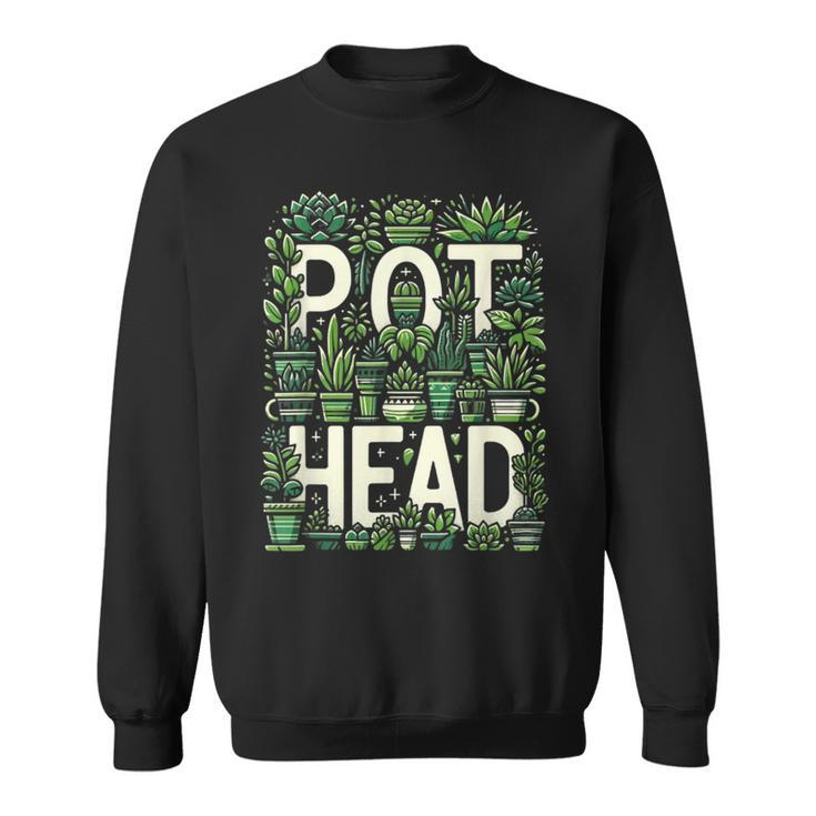 Pot Plants Head Cute Succulent Garden Gardening Sweatshirt