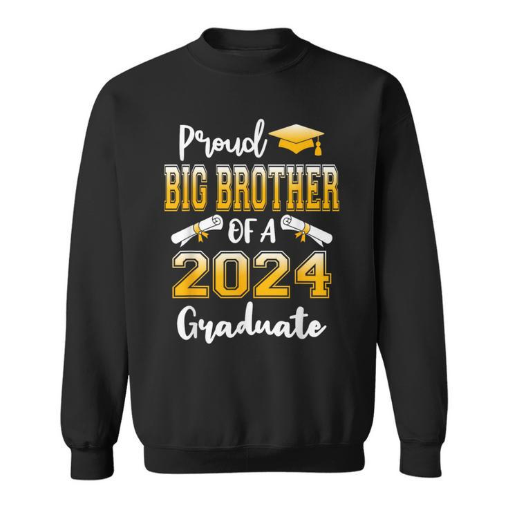 Proud Big Brother Of A Class Of 2024 Graduate Sweatshirt