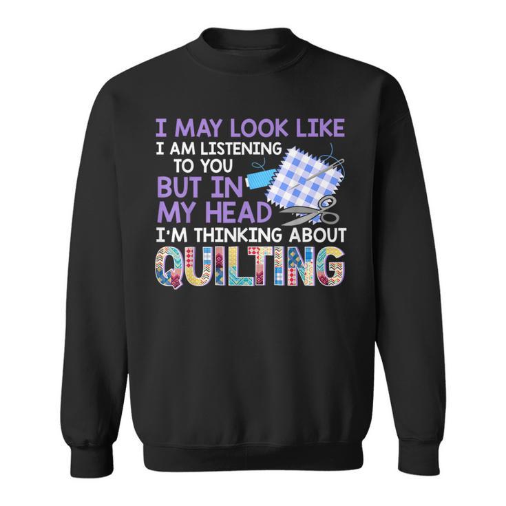 Quilter Seamstress Fabricaholic Quilting T Sweatshirt