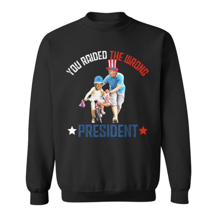 You Raided The Wrong President Trump Vintage Quote Sweatshirt