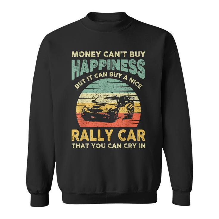 Rally Car Joke Saying Retro Vintage Dirt Track Racing Sweatshirt