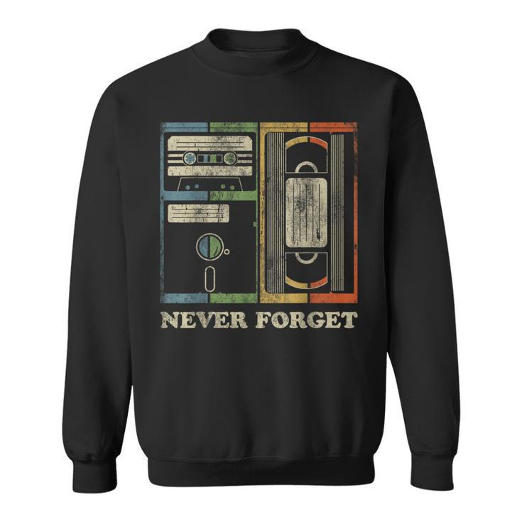 Retro Never Forget 1980S Retro 1990S Retro Sweatshirt