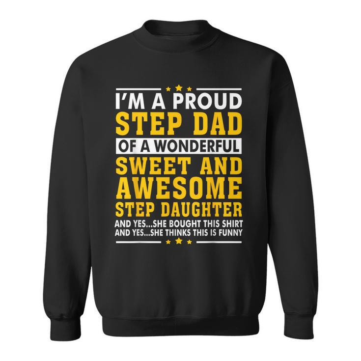 Step Dad Fathers Day Step Daughter Stepdad Sweatshirt