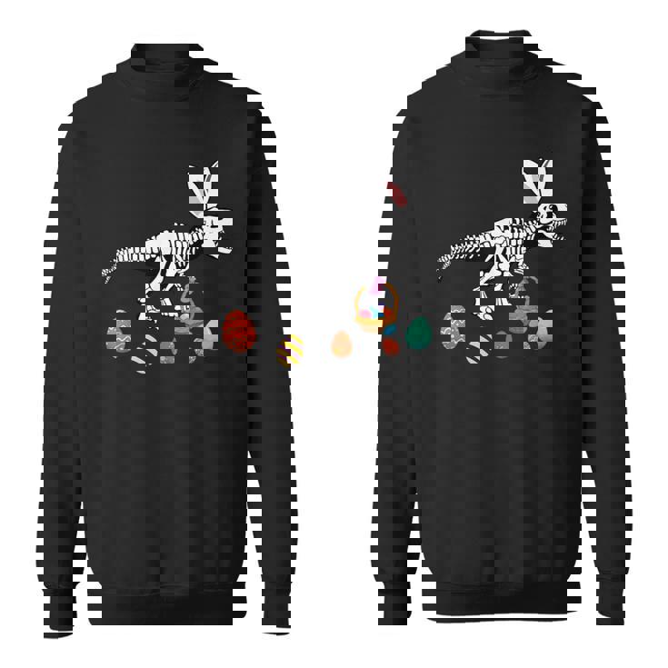 T Rex Easter Skeleton Bunny Basket Egg Hunt Easter Day Sweatshirt