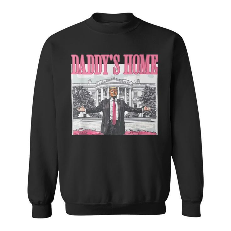 Trump Pink Daddys Home Trump 2024 Sweatshirt