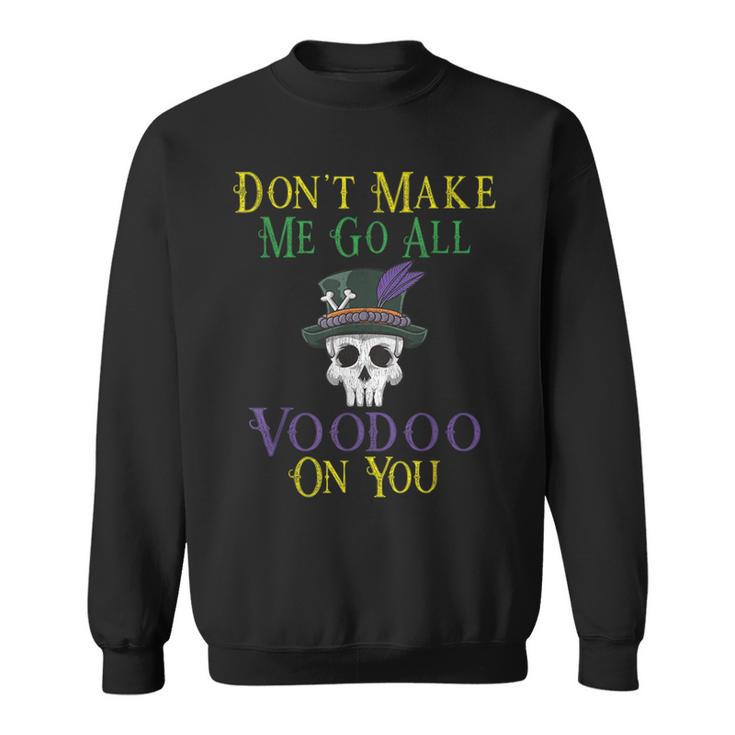 Voodoo Quote Witch Doctor Skull Mardi Gras Festival Sweatshirt