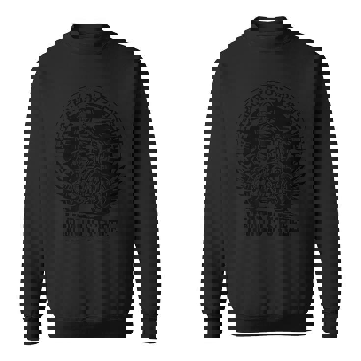 Wind Therapy Motorcycle Bikers Riders Motor Bike Sweatshirt