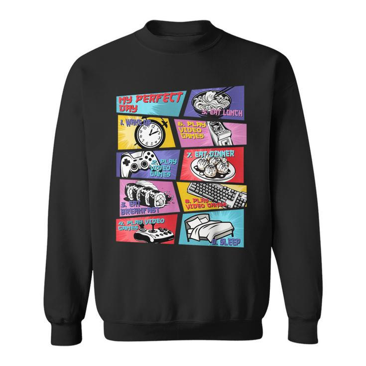 Gamer Gaming For Boys My Perfect Day Sweatshirt