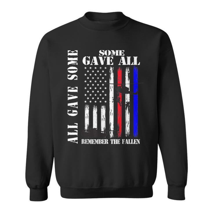 All Gave Some Some Gave All Flag Veteran Memorial Day Family Sweatshirt