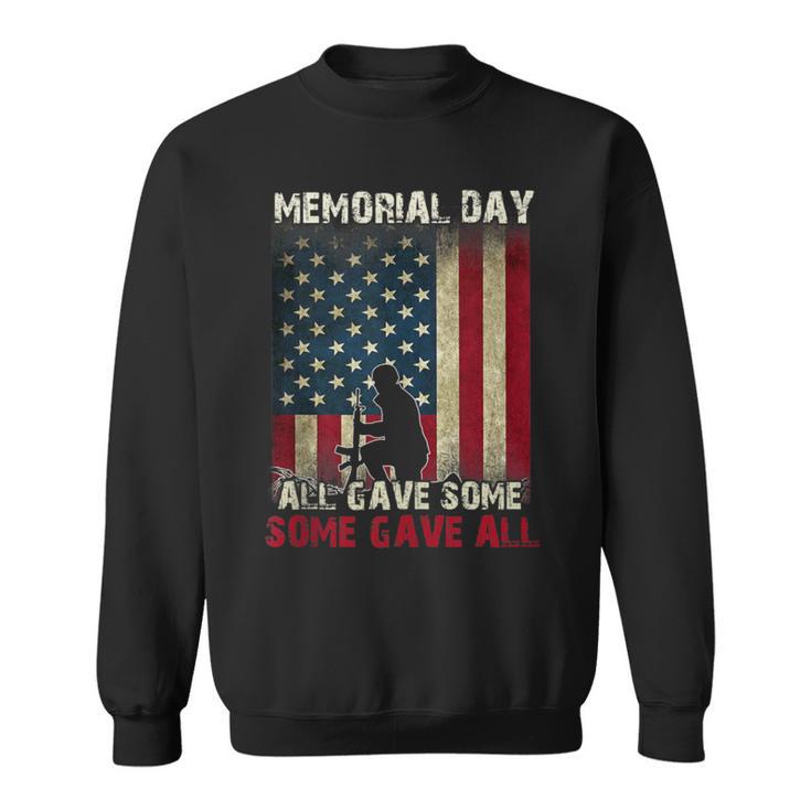 All Gave Some Some Gave All Veteran & Memorial's Day Sweatshirt