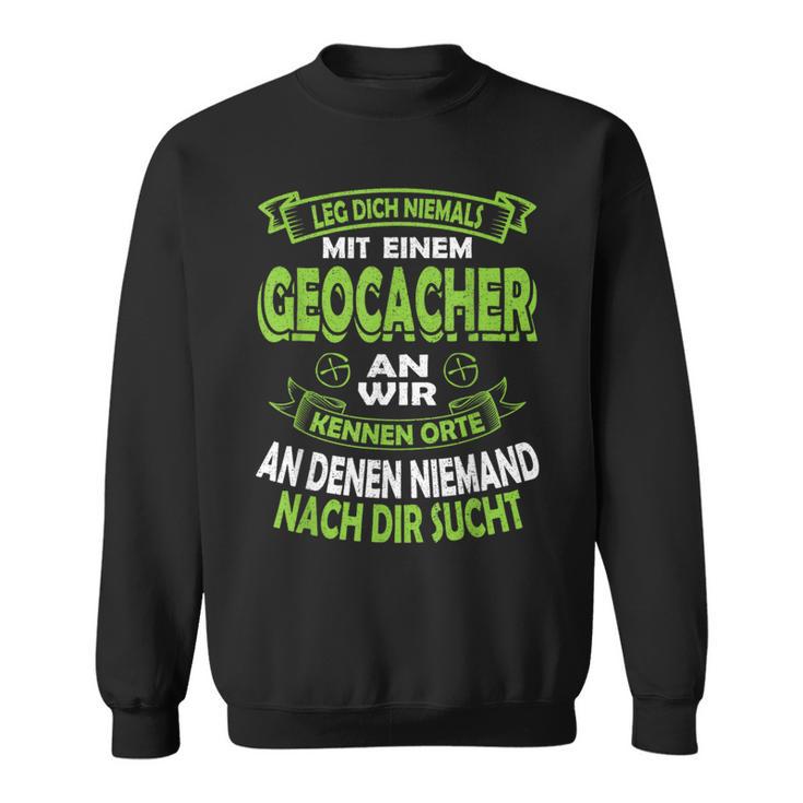 Geocacher Geocache Geocaching Sweatshirt