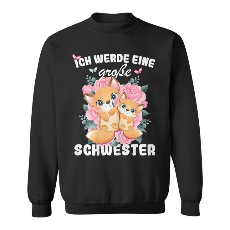 German Announcement Ich Werde Große Schwester S Sweatshirt