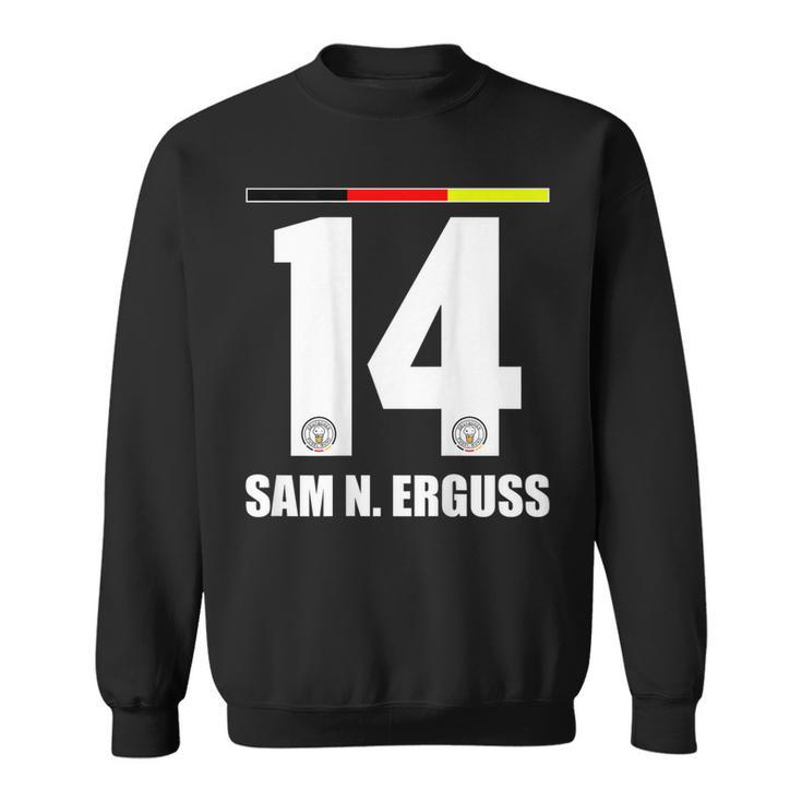 Germany Sauf Legend Sam N Eruss Sweatshirt