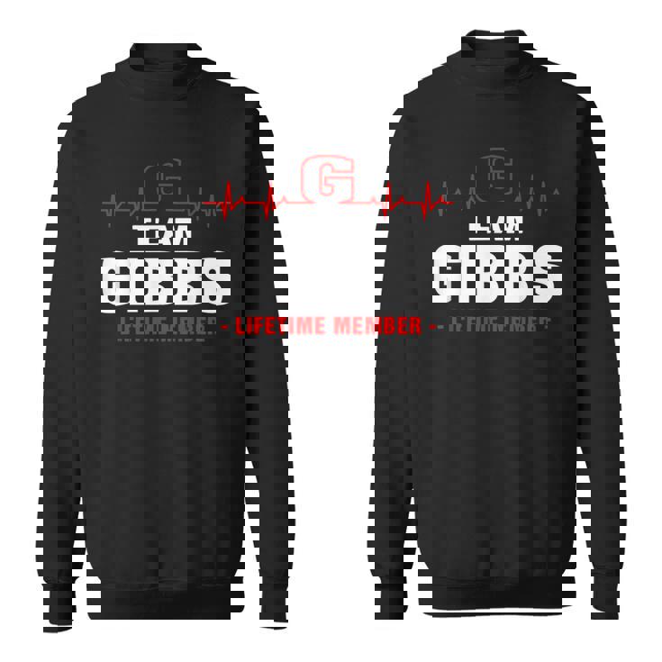Gibbs Surname Family Last Name Team Gibbs Lifetime Member Sweatshirt